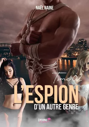 Naël Raine – L'Espion d'un autre genre, Tome 2